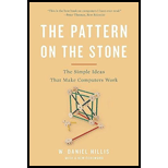 Pattern On The Stone: The Simple Ideas That Make Computers Work