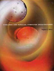 Pipelined and Parallel Computer Architectures