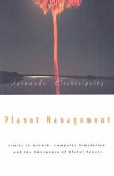 Planet Management : Limits to Growth, Computer Simulation and the Emergence of Global Spaces