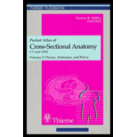 Pocket Atlas of Cross-Sectional Anatomy : Computed Tomography and Magnetic Resonance Imaging, Volume II