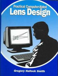 Practical Computer-Aided Lens Design