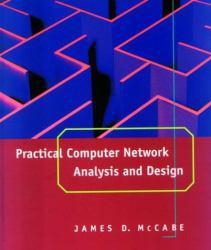 Practical Computer Network Analysis and Design