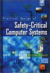 Practical Design of Safety-Critical Computer Systems