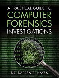 Practical Guide to Computer Forensics Investigations