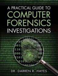 Practical Guide to Computer Forensics Investment