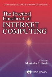 Practical Handbook of Internet Comput.