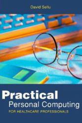 Practical Personal Computing for Healthcare Professionals