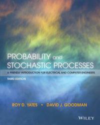 Probability and Stochastic Processes: Friendly Introduction for Electrical and Computer Engineers