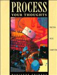 Process Your Thoughts : Writing With Computers