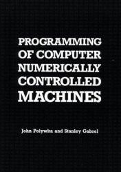 Programming of Computer Numerical Controlled Machines