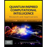 Quantum Inspired Computational Intelligence