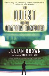 Quest for the Quantum Computers