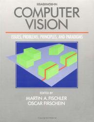 Readings in Computer Vision : Issues, Problems, Principles and Paradigms