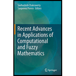 Recent Advances in Applications of Computational and Fuzzy Mathematics