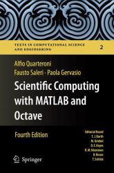 Scientific Computing With Matlab and Octave