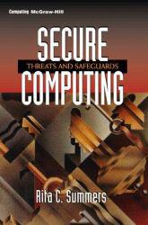 Secure Computing : Threats and Safeguards