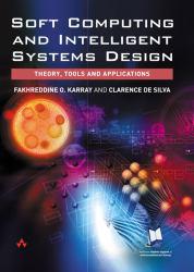 Soft Computing and Intelligent System Design : Theory, Tools and Applications