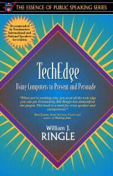 Techedge : Using Computers to Present and Persuade