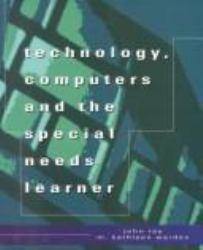 Technology, Computers and the Special Needs Learner