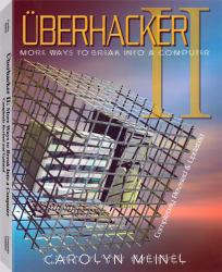 Uberhacker II: More Ways to Break into a Computer