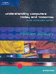 Understanding Computers 2003, Today and Tomorrow 2003 - Enhanced Edition