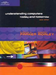 Understanding Computers : Today and Tomorrow : 2002 Edition