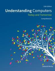 Understanding Computers: Today and Tomorrow, Comprehensive - Text Only