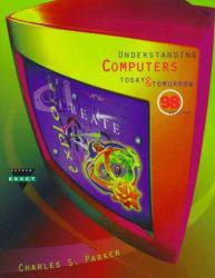 Understanding Computers : Today and Tomorrow (Exact edition)