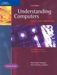 Understanding Computers : Today and Tomorrow, Introductory