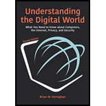 Understanding the Digital World: What You Need to Know about Computers, the Internet, Privacy, and Security