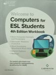 Welcome to Computers for ESL Students - Workbook