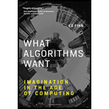 What Algorithms Want: Imagination in the Age of Computing